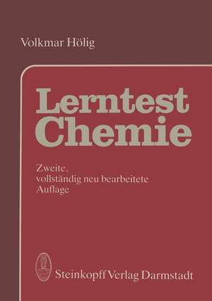 Lerntest Chemie: Allgemeine Anorganische und Organische Chemie de V. Hölig