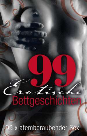 99 erotische Bettgeschichten de Lisa Cohen