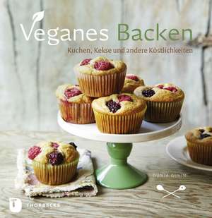 Veganes Backen de Dunja Gulin