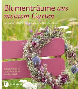 Blumenträume aus meinem Garten de Helga Mühleck