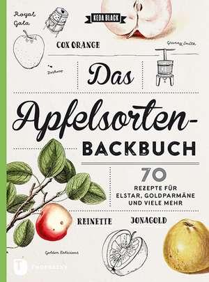 Das Apfelsorten-Backbuch de Keda Black