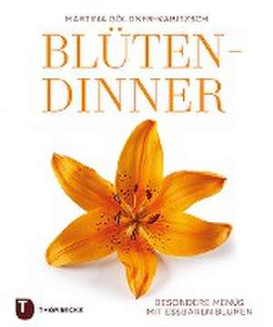 Blüten-Dinner de Martina Göldner-Kabitzsch