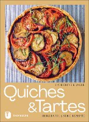 Quiches und Tartes de Catherine Kluger