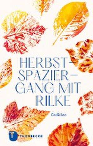 Herbstspaziergang mit Rilke