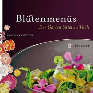 Blütenmenüs de Martina Kabitzsch