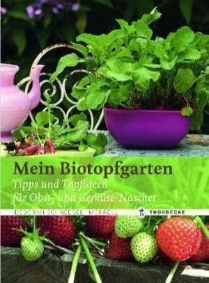 Mein Biotopfgarten de Deborah Schneebeli-Morell