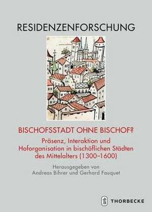 Bischofsstadt ohne Bischof? de Andreas Bihrer