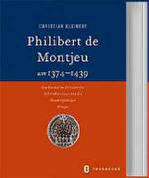 Philibert de Montjeu (1374-1439) de Christian Kleinert