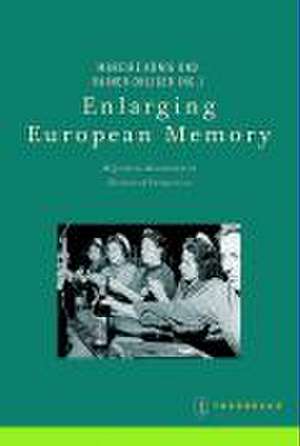 Enlarging European Memory de Mareike König