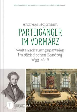 Parteigänger im Vormärz de Andreas Hoffmann