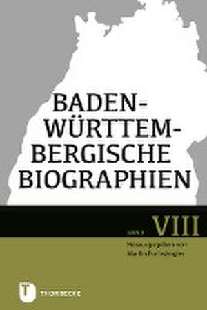 Baden-Württembergische Biographien VIII de Martin Furtwängler