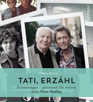 Tati, erzähl de Wilhelm Makkay