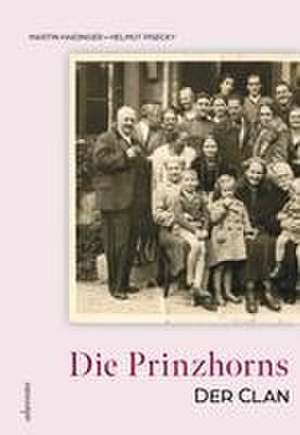 Die Prinzhorns - der Clan de Martin Haidinger