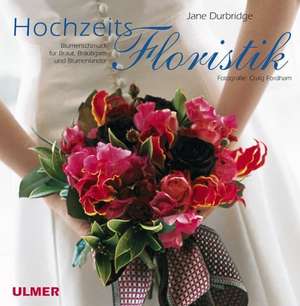 Hochzeitsfloristik de Jane Durbridge