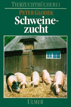 Schweinezucht de Peter Glodek