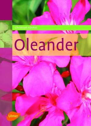 Oleander de Christoph Köchel