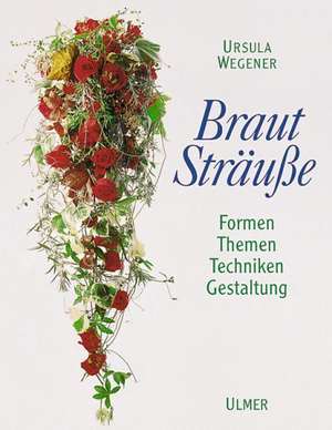 Brautsträuße de Ursula Wegener