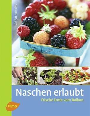 Naschen erlaubt de Kathryn Hawkins