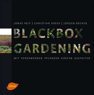 Blackbox-Gardening de Jonas Reif