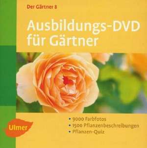 Der Gärtner 8. Die Ausbildungs-DVD für Windows XP/Vista/7 de Peter Dietze