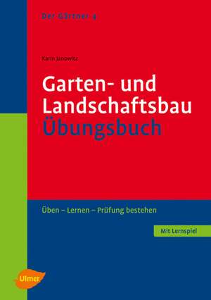 Garten- und Landschaftsbau. Übungsbuch de Karin Janowitz