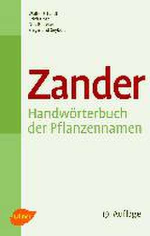 Zander - Handwörterbuch der Pflanzennamen de Walter Erhardt