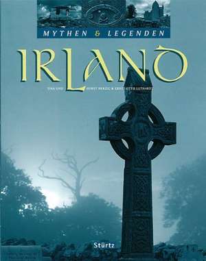 Mythisches Irland de Ernst-Otto Luthardt