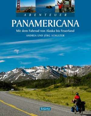 Abenteuer Panamericana de Andrea Schuster