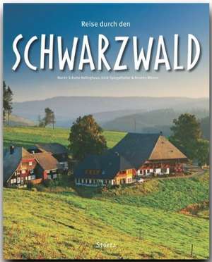 Reise durch den Schwarzwald de Anette Meisen