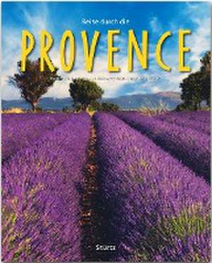 Reise durch die Provence de Markus Wennerhold