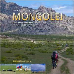 Mongolei - Unterwegs durch die endlose Weite der Steppe de Karin Bernhard