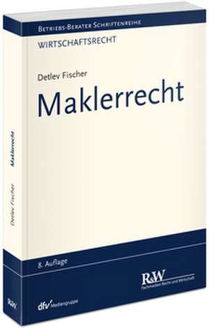 Maklerrecht de Detlev Fischer