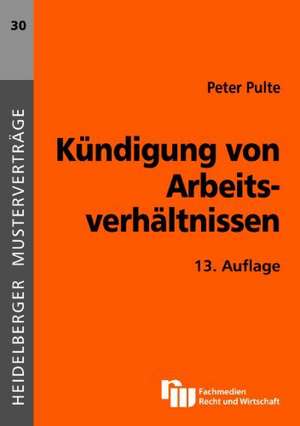 Kündigung von Arbeitsverhältnissen de Peter Pulte