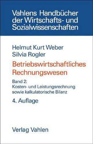 Betriebswirtschaftliches Rechnungswesen II de Helmut Kurt Weber