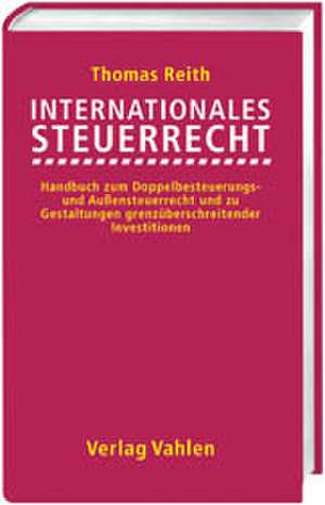 Internationales Steuerrecht de Thomas Reith