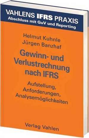 Gewinn- und Verlustrechnung nach IFRS de Helmut Kuhnle