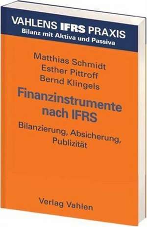 Finanzinstrumente nach IFRS de Matthias Schmidt