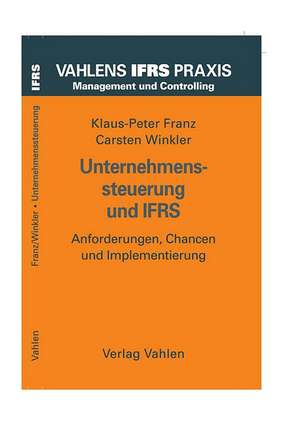 Unternehmenssteuerung und IFRS de Klaus-Peter Franz