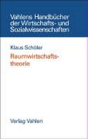 Raumwirtschaftstheorie de Klaus Schöler