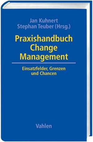 Praxishandbuch Change Management de Jan Kuhnert