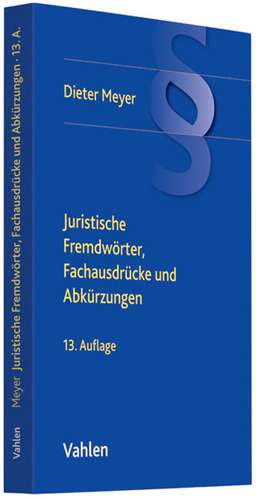 Juristische Fremdwörter, Fachausdrücke und Abkürzungen de Jürgen Simon