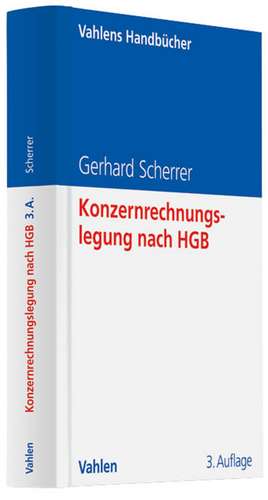 Konzernrechnungslegung nach HGB de Gerhard Scherrer