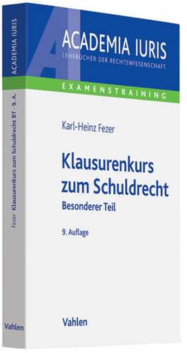 Klausurenkurs zum Schuldrecht de Karl-Heinz Fezer