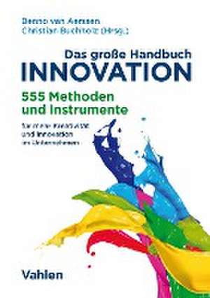 Das große Handbuch Innovation de Benno van Aerssen