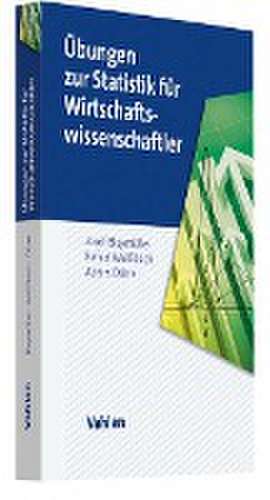 Übungen zur Statistik für Wirtschaftswissenschaftler de Josef Bleymüller