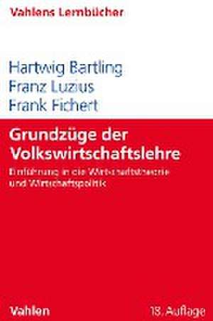 Grundzüge der Volkswirtschaftslehre de Hartwig Bartling