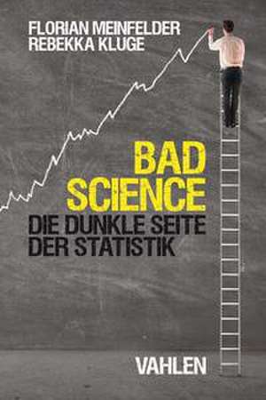 Bad Science de Florian Meinfelder