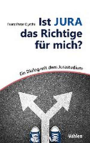 Ist JURA das Richtige für mich? de Franz Peter Dyrchs