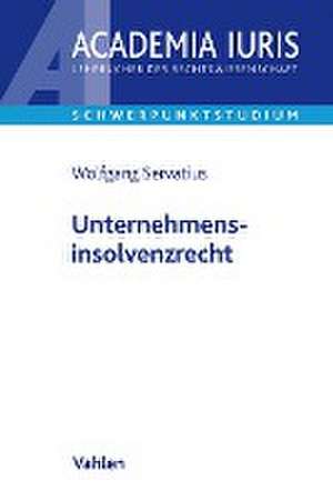 Unternehmensinsolvenzrecht de Wolfgang Servatius