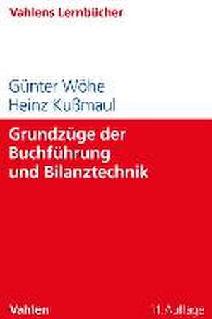 Grundzüge der Buchführung und Bilanztechnik de Günter Wöhe